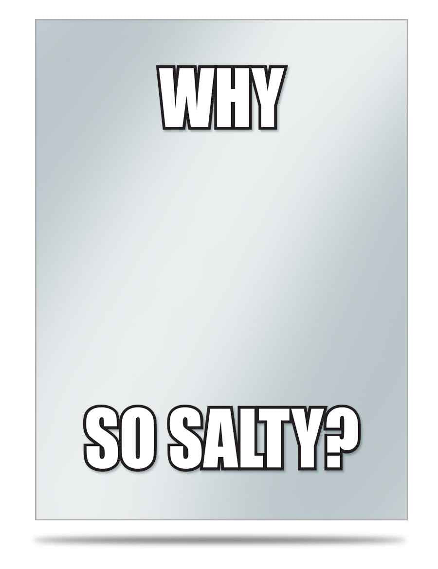 Memes: Why So Salty? Standard Deck Protector Sleeve Covers (50ct) | Ultra PRO International Memes: Why So Salty? Standard Deck Protector Sleeve Covers (50ct) | Ultra PRO International
